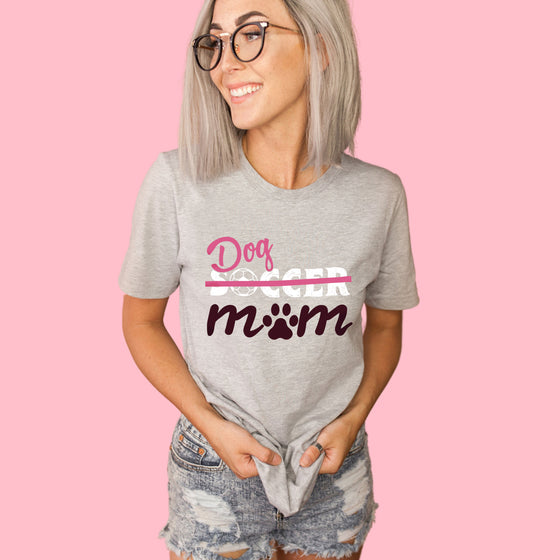 Soccer Mom? No DOG Mom - Dog Lover T-Shirt